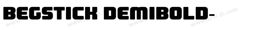 Begstick DemiBold字体转换